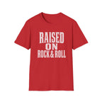 Raised On Rock & Roll T-Shirt