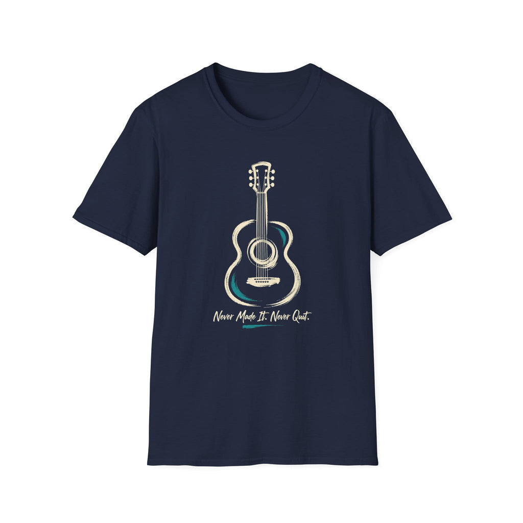 Never Made It Never Quit T-Shirt