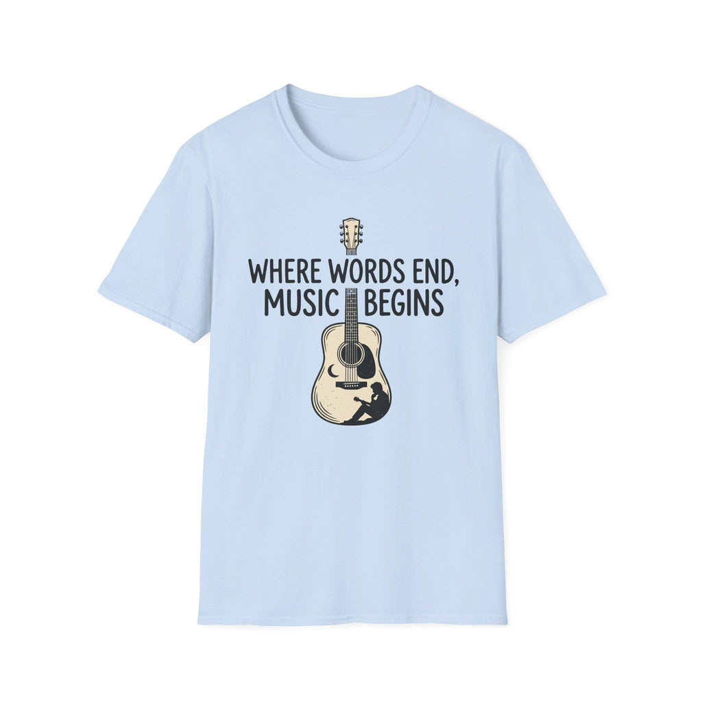 Where Words End Music Begins T-Shirt