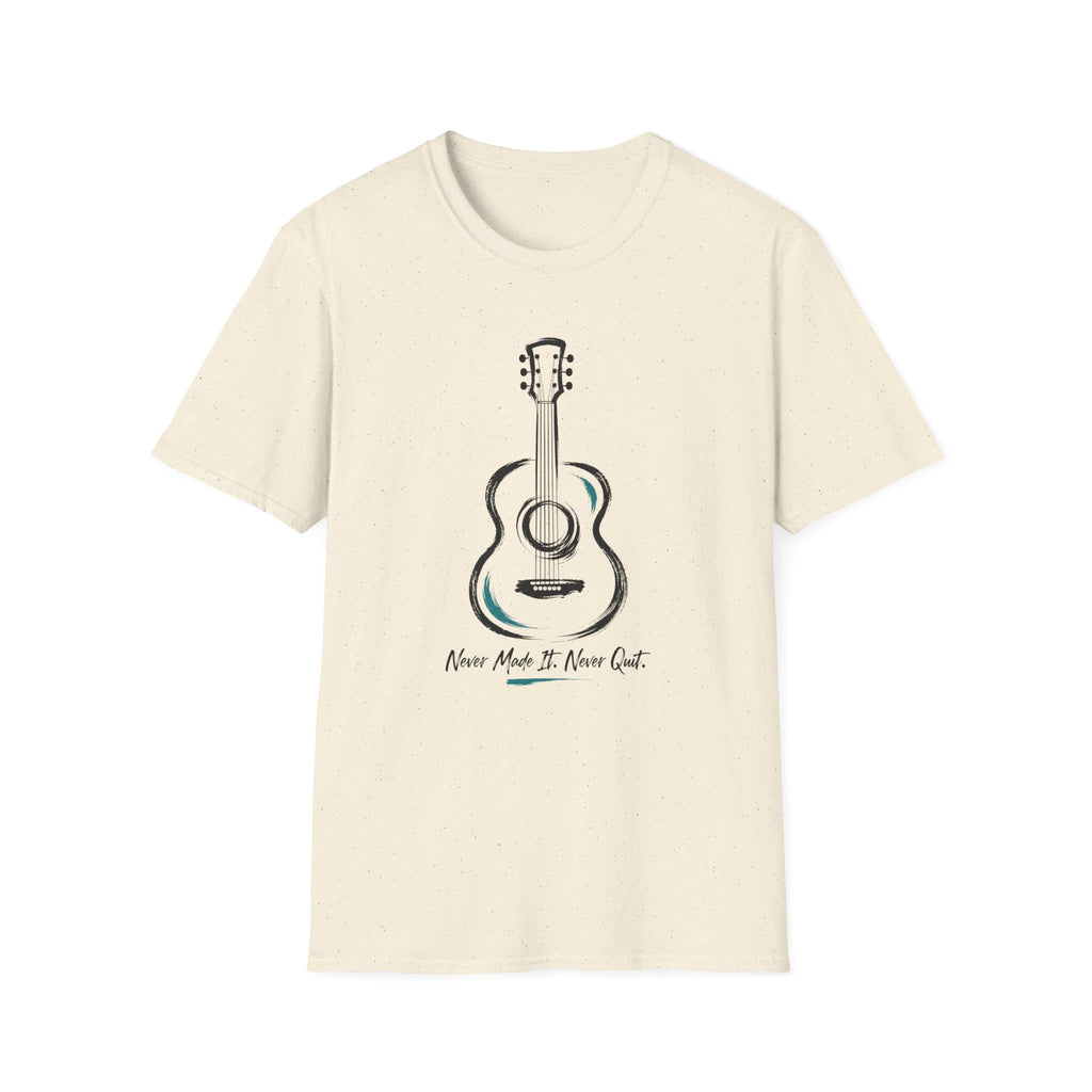 Never Made It Never Quit T-Shirt