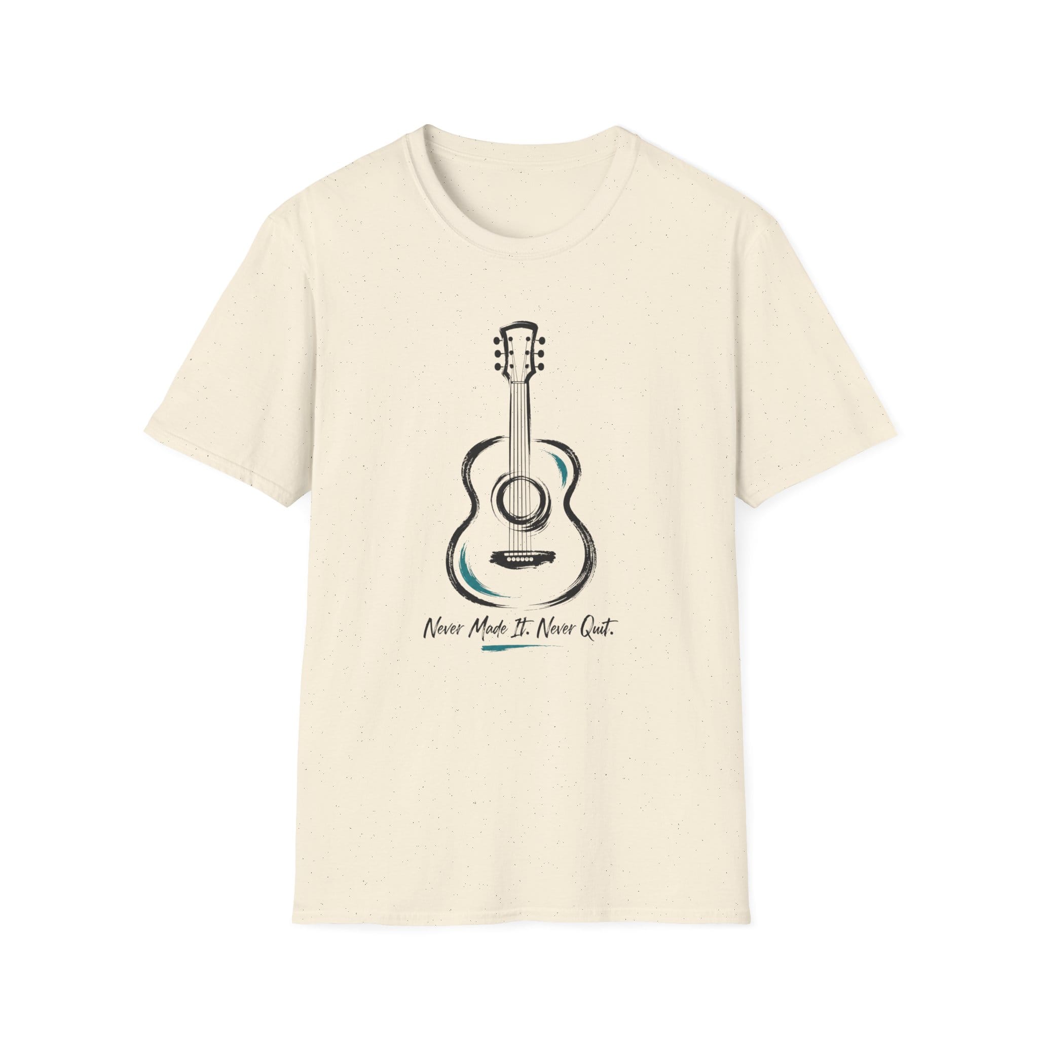 Never Made It Never Quit T-Shirt