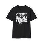 My Therapist Has Six Strings T-Shirt