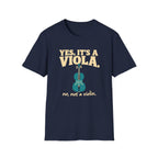 Yes It's A Viola T-Shirt