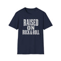 Raised On Rock & Roll T-Shirt