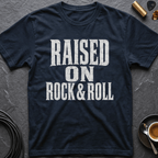 Raised On Rock & Roll T-Shirt